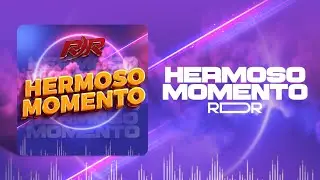 HERMOSO MOMENTO - Rey De Reyes