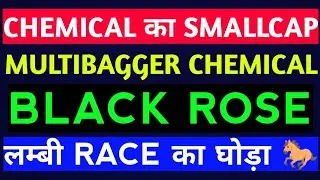 MULTIBAGGER CHEMICAL STOCK | BLACK ROSE SHARE ANALYSIS | BLACK ROSE INDUSTRIES SHARE PRICE TODAY