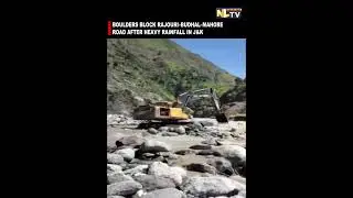 BOULDERS BLOCK RAJOURI&ndash;BUDHAL&ndash;MAHORE ROAD AFTER HEAVY RAINFALL IN J&K
