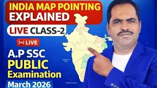 INDIA MAP POINTING LIVE CLASS-2 | AP SSC PUBLIC EXAMINATIONS MARCH-2026