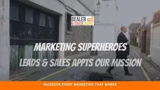 Dealer Buyback Events! Marketing Superheros - Facebook Sales Events For Car Dealers.