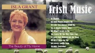 Mother ~ Isla Grant song's  - Irish Music  #islagrant