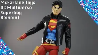 McFarlane Toys DC Multiverse Superboy Review!