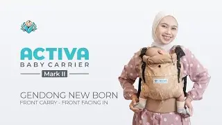 CARA GENDONG BAYI NEW BORN PAKAI GENDONGAN ACTIVA MARK 2 | Bayiku.id