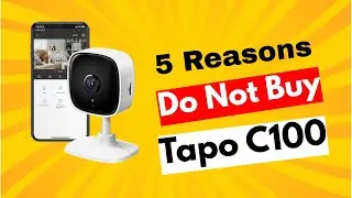 STOP! Don&rsquo;t Buy the TP-Link Tapo C100 Review Before Watching This!