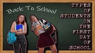 Back To School-Τύποι μαθητών την πρώτη μέρα στο σχολείο (+HUGE GIVEAWAY)(ΕΚΛΕΙΣΕ)| DoubleTroubleTube