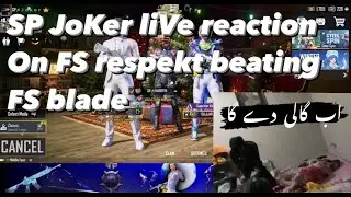 SP JoKer | live reaction | on fs respekt beating fs blade | live stream with GUJJAR 365 |
