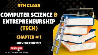 Computer Science & Entrepreneurship Tech 9th Class Chapter 1 Exercise Short Questions