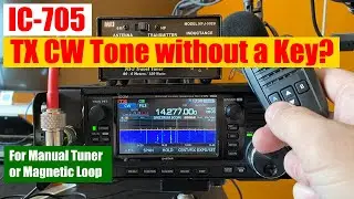 IC-705 TX CW Tone без ключа для настройки антенны?