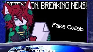 ☆~ Attention, Breaking News! ／／ Fake Collab