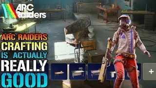 ARC Raiders: Crafting Is Awesome! How Crafting Works In ARC Raiders