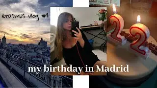 Erasmus in Madrid vlog #4 | my birthday, how to find accommodation