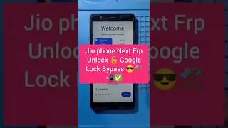 Jio phone Next Frp Unlock 🔓 Google Lock Bypass 😎⚒️📲✅