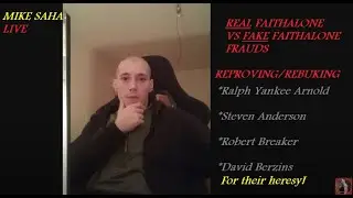 Robert Breaker, Ralph Yankee Arnold, Steven Anderson, David Berzins FAKE FAITHALONE Fraud Preachers