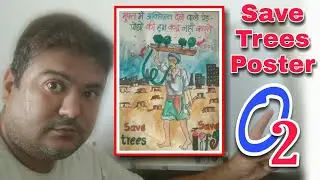 poster making : Oxygen value for save life/ poster drawing on Save trees with slogans/ environments.