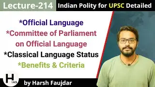 L214: Official Language- Committee of Parliament, Classical Language Status | Indian Polity for UPSC