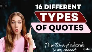 16 different types of quotes | Introduction to my channel