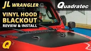 Quadratec Vinyl Hood Blackout for Jeep Wrangler JL Review and Install