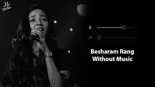 Besharam Rang (Without Music Vocals Only) | Shilpa Rao | Pathaan | Now Vocals