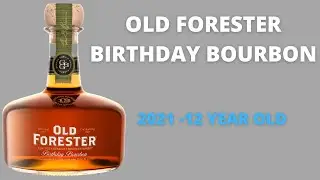 Old Forester Birthday Bourbon (2021): #348