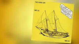 Bruton Music - Good Life (1982 - BRD20)