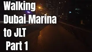 Evening Walk from Dubai Marina to JLT - Part 1 - 4k Video