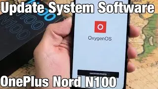 OnePlus Nord N100: How to Update System Software to Latest Version