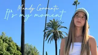 Mandy Corrente It's my Moment [Official Video]