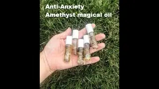 How to Make Anti Anxiety amethyst infused Magical Oil