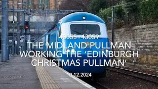 The Midland Pullman working the &lsquo;Edinburgh Christmas Pullman&rsquo; (10.12.2024)
