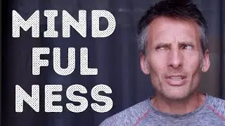 The BEST Explanation of Mindfulness EVER