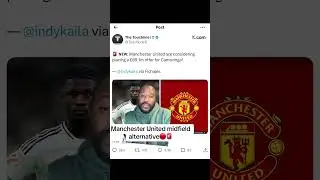 Real Madrid Eduardo Camavinga to Manchester United #manchesterunitedforever #realmadrid