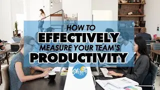 How To Effectively Measure Your Team's Productivity - Tech Tuesday - Shire Talk