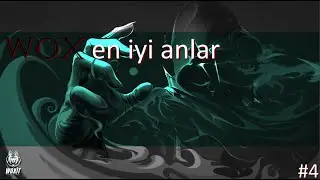Woxit En İyi Anlar #4