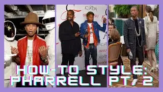 How-to Dress like Pharrell || Evolution of style pt. 2 (PREP/PUNK)