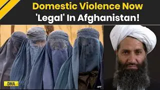 Afghanistan News: Domestic Violence Now Legal In Taliban's Afghanistan But With Strange Conditions