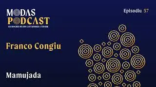 MODAS PODCAST | Ep. 57: Franco Congiu, Mamujada