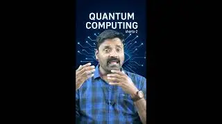 Quantum Computers Explained | Science Behind the Future | Bala Bharath J