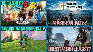 Krafton Palworld Mobile, Roco Kingdom: World, Where Winds Meet Mobile, Rust Mobile | Hindi |