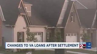 Changes to VA loans after settlement