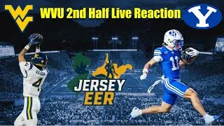 WVU VS BYU 2nd Half Live Reaction