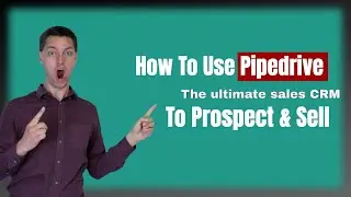 How to use Pipedrive - the sales CRM - to prospect and sell - Creating Your Account