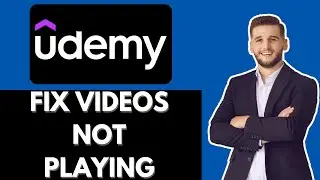 How to Properly Fix Udemy Course Video Not Playing | COMPLETE GUIDE (2025)