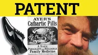 🔵Patent Patently - Patent Meaning - Patently Examples - Patent Definition