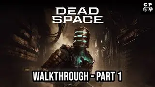 Dead Space Remake Ps5 | Walkthrough Part 1