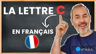 Comment prononcer la lettre C en français ? Je vous explique ! ☑️