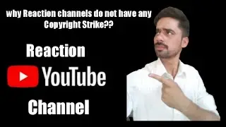 Why Reaction channels do not have any Copyright Strike|technical Shahzad Pardesi.