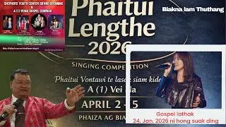 DDM  Biakna Lam Thuthang ( 23.Jan.2026 )