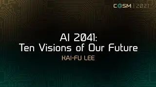 AI 2041:  Ten Visions for Our Future
