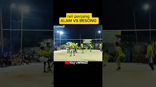 RALLY PANJANG ALAM VS BESONG VOLI TARKAM LAMPUNG